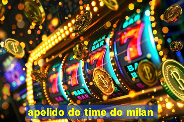 apelido do time do milan